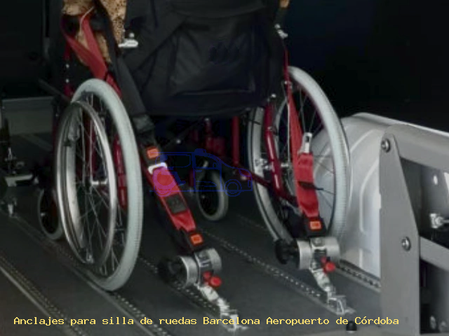 Fijaciones de silla de ruedas Barcelona Aeropuerto de Córdoba